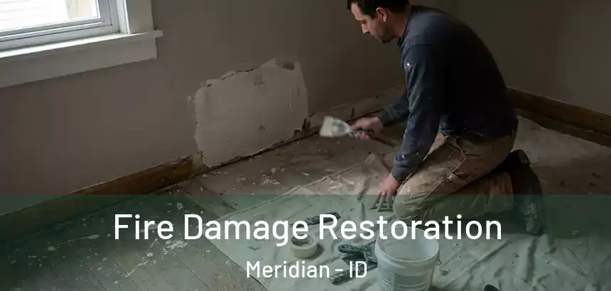  Fire Damage Restoration Meridian - ID